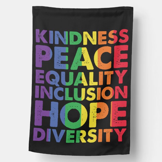 Kindness Peace Equality Love Inclusion Hope LGBT House Flag (Front)
