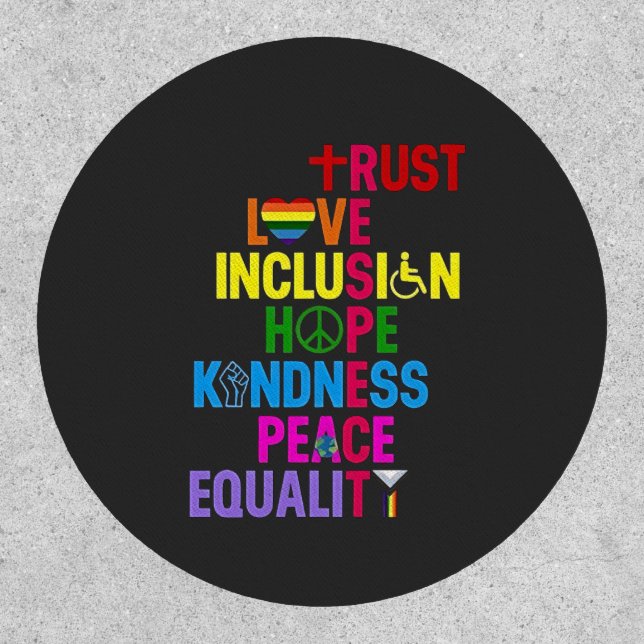 Kindness Peace Equality Love Inclusion Hope   Patch (Front)