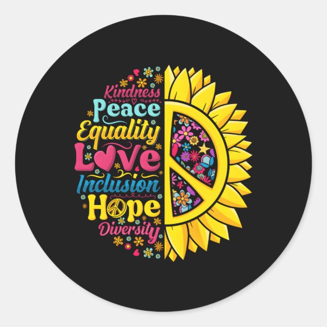 Kindness Peace Equality Love Inclusion Hope Peace  Classic Round Sticker (Front)