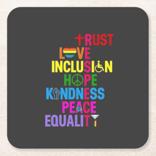 Kindness Peace Equality Love Inclusion Hope Square Paper Coaster