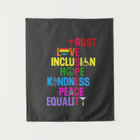 Kindness Peace Equality Love Inclusion Hope