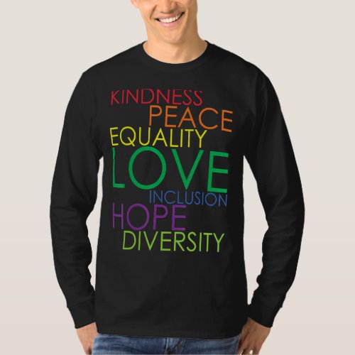Kindness Peace Equality Love  Lesbian Lgbtq Queer  T_Shirt