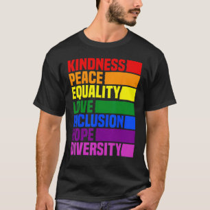 Kindness Peace Equality Rainbow Retro For Gay And T-Shirt