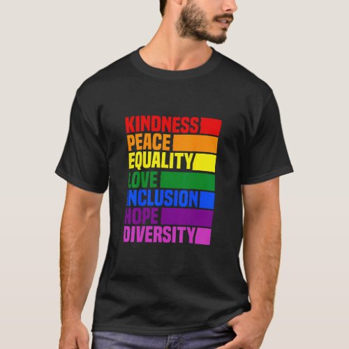 Kindness Peace Equality Rainbow Retro For Gay And  T_Shirt
