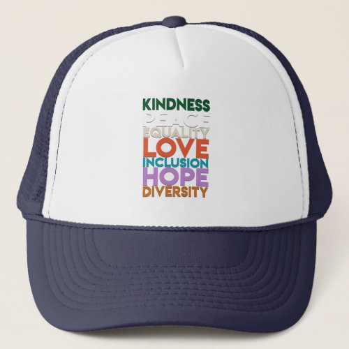 Kindness Peace Support Earth World Peace Day Lover Trucker Hat