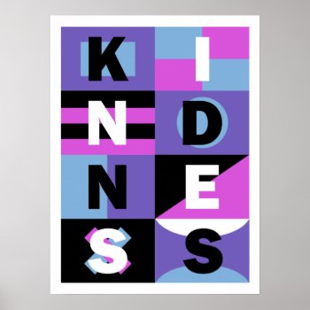 Kindness Poster by LittleBlackSubs at Zazzle