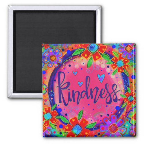 Kindness Pretty Pink Colorful Floral Inspirivity Magnet