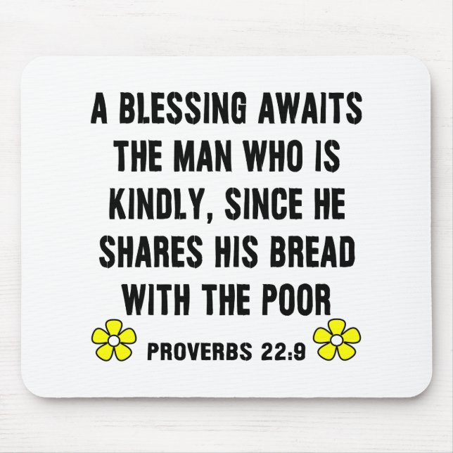 Kindness -- Proverbs 22:9  Mouse Pad (Front)