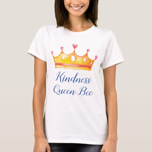 Kindness Queen Bee Watercolor Inspirational T_Shirt