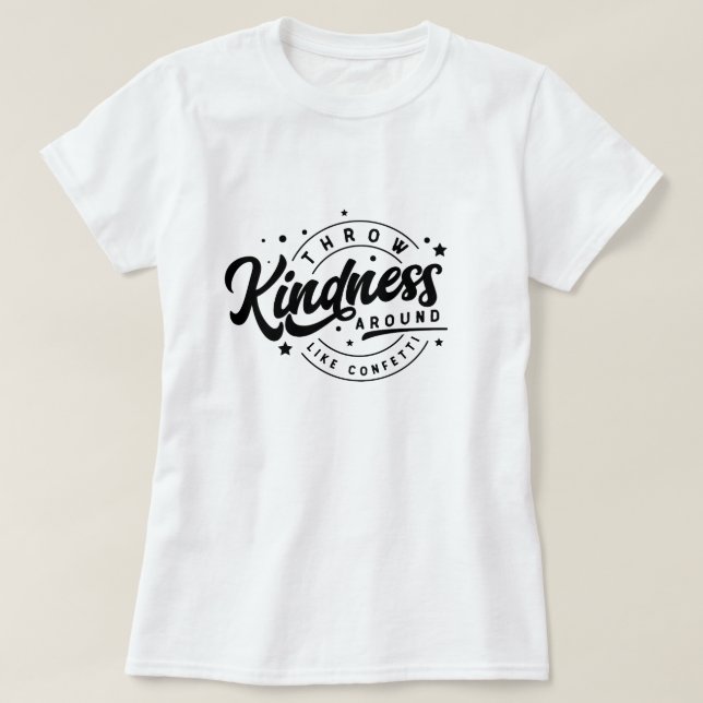 Kindness Quote T-Shirt (Design Front)