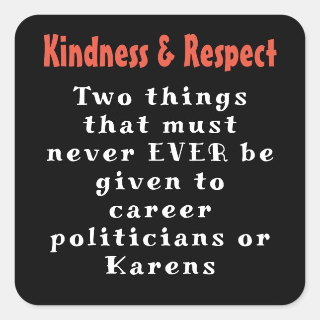 Kindness & Respect Square Sticker (Front)