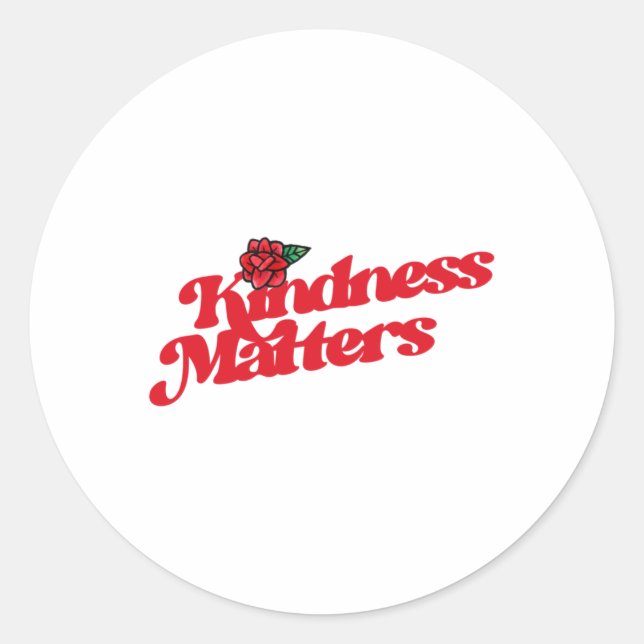 Kindness S Rose Sticker  (Front)