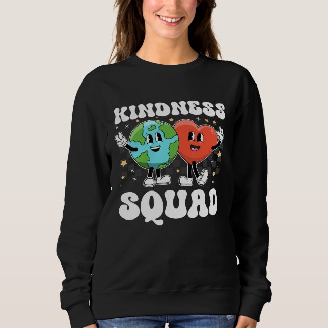 Kindness Squad Be Kind Teacher Unity Day Anti Bull Sweatshirt (Front)