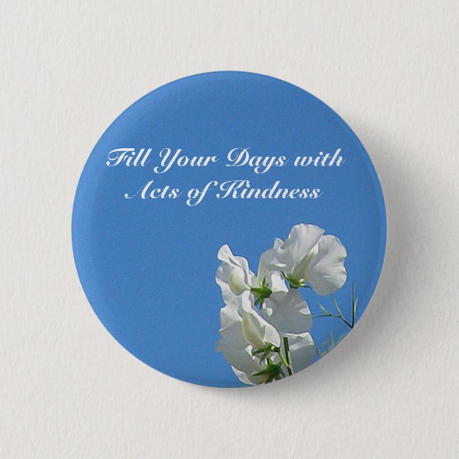 Kindness Sweetpea Button (Front)