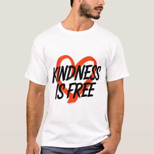 Kindness T-Shirt, Top Quality  (Front)
