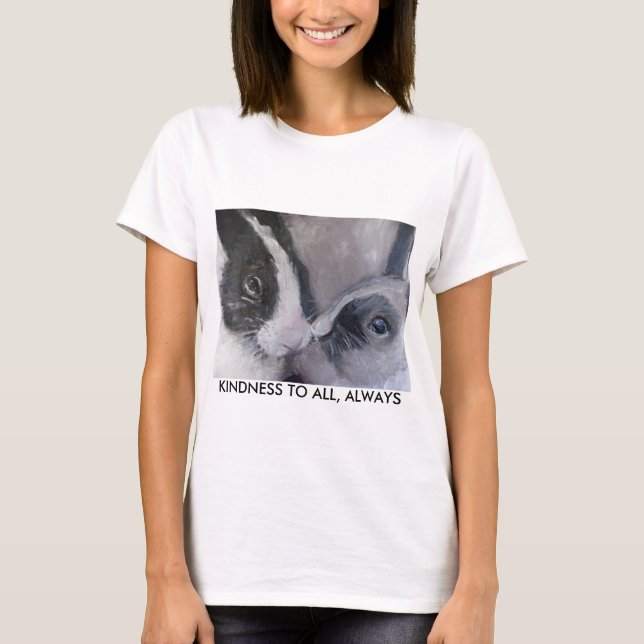 Kindness to all, always T shirt by Marie Theron (Front)