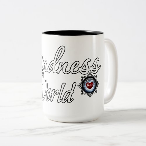 Kindness Will Save The World Two_Tone Coffee Mug