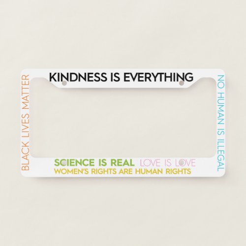 KindnessIsEverything License Plate Frame