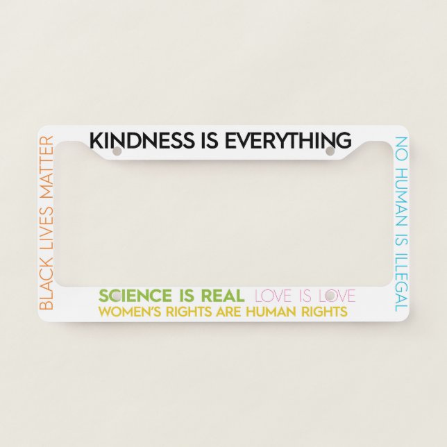 #KindnessIsEverything License Plate Frame (Front)