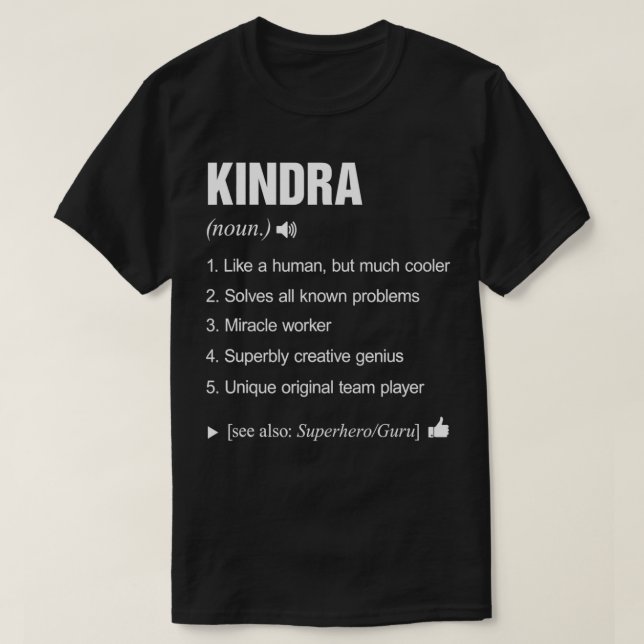 Kindra Name Definition Meaning Last Family Funny  T-Shirt (Design Front)