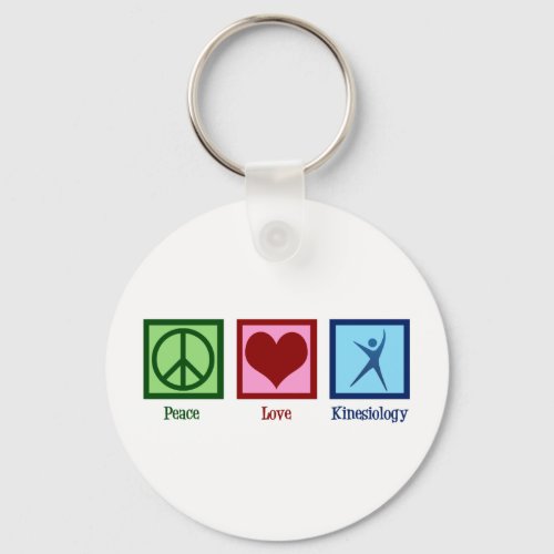 Kinesiologist Peace Love Kinesiology Keychain