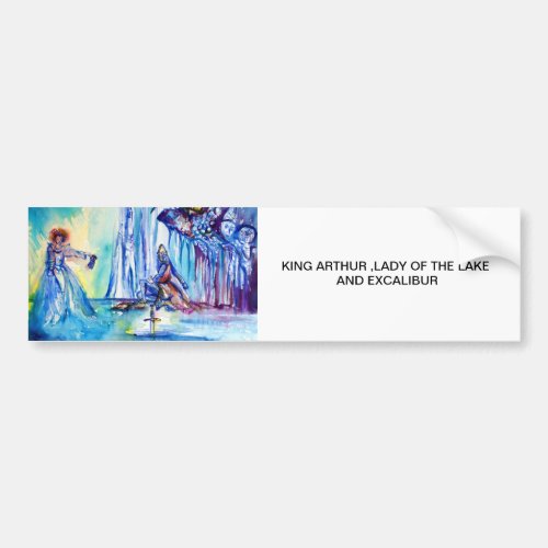 KING ARTHUR LADY OF THE LAKE AND EXCALIBUR BUMPER STICKER