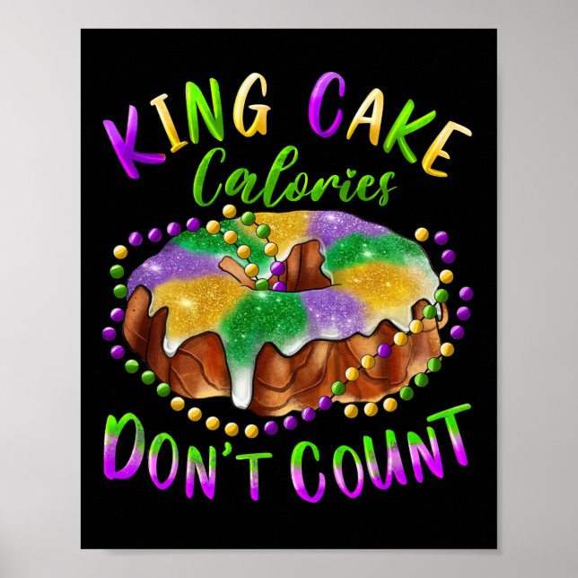 King Cake Calories Don’t Count Mardi Gras Carnival Poster (Front)