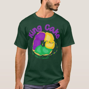 King Cake calories dont count Mardi Gras Meme Funn T-Shirt