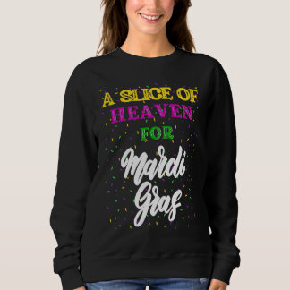 King Cake Slice of Heaven For Mardi Gras Sweatshirt