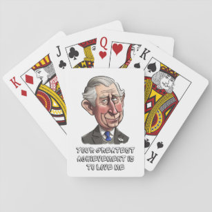 King Charles Funny Quote AI Generated Playing Cards