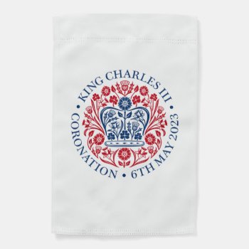 King Charles Iii Coronation Garden Flag by SunshineDazzle at Zazzle