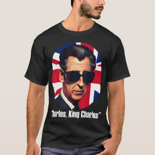 King Charles III Royal Coronation Funny British UK T-Shirt
