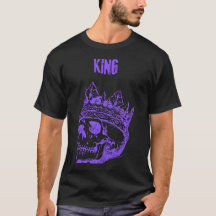 King Cool Funny & Bold T-Shirts the Perfect Gift