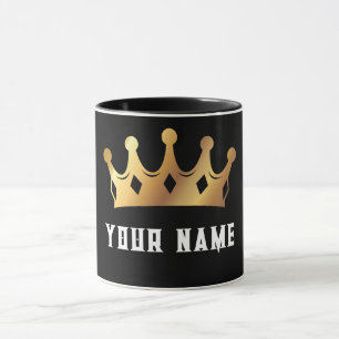 King Crown and Your Name Below Mug
