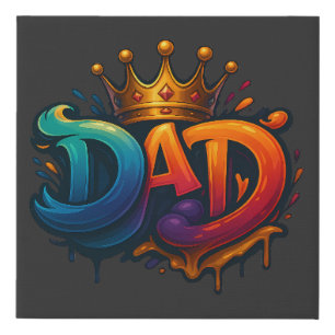 King Dad Crown Graffiti Crowned with Love & Pride Faux Canvas Print