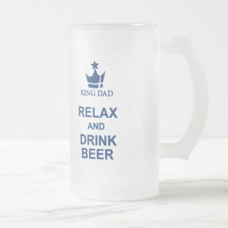 King Dad fun relax and drink beer blue beer mug