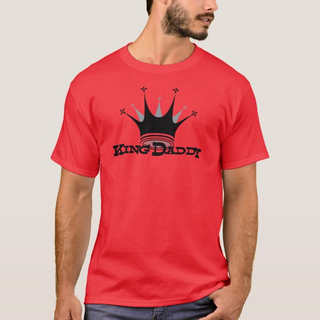 King Daddy T-Shirt (Front)