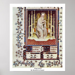 King David By Beauneveu André Poster