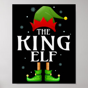 King Elf Xmas Matching Family Group Christmas Gran Poster