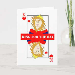 King for the Day Birthday Card