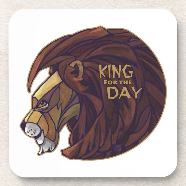 King for the Day Coaster (Front)