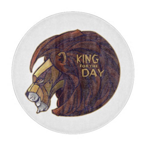 King for the Day Cutting Board