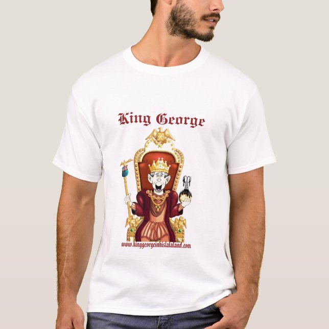 King George... T-Shirt (Front)