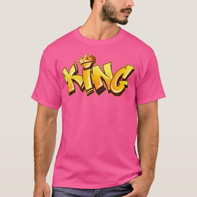 King Graffiti Art Street Art Urban Spray Paint Hip T-Shirt (Front)