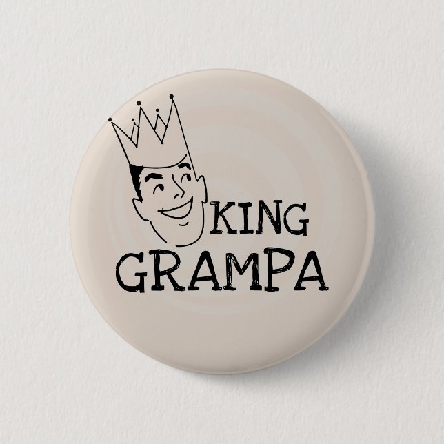 King Grampa T-shirts and Gifts Pinback Button (Front)