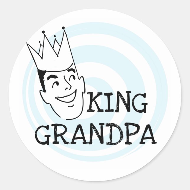 King Grandpa T-shirts and Gifts Classic Round Sticker (Front)