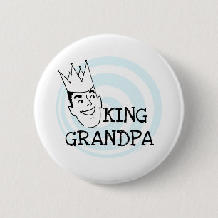 King Grandpa T-shirts and Gifts Pinback Button