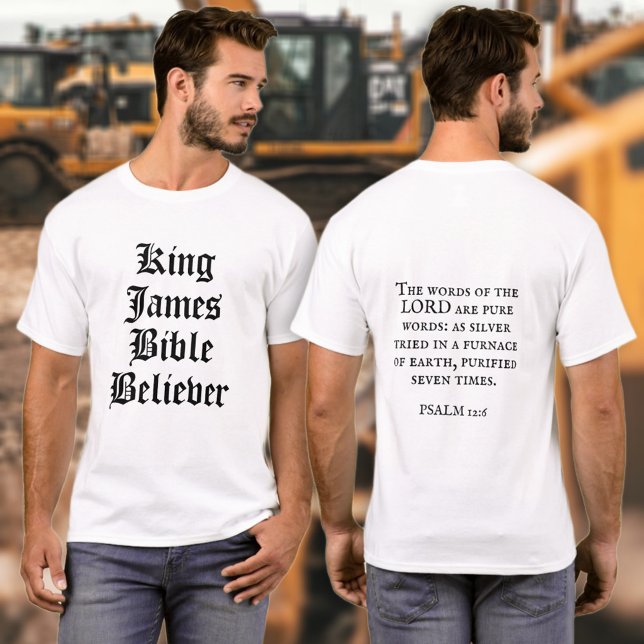 King James Bible Believer Christian Scripture  T-Shirt (Creator Uploaded)