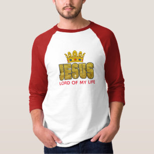 King Jesus Is Lord Of Life Christian T-Shirt