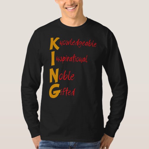 King Knowledgeable Inspirational Noble Ed Black Hi T_Shirt